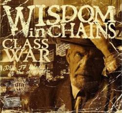 Wisdom In Chains : Class War